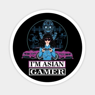 I'm Asian Gamer. Magnet